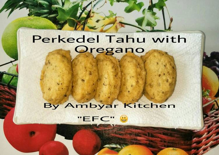 Resep 🍀Perkedel Tahu with Oregano🍀 Anti Gagal