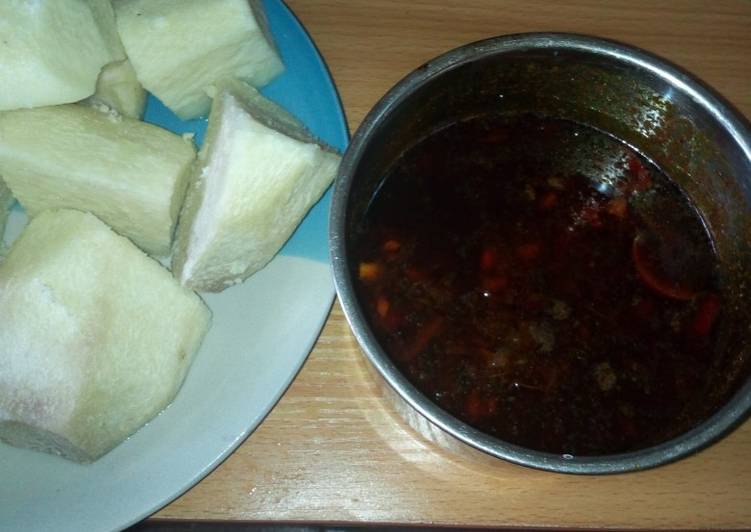 Steps to Prepare Speedy White yam and red oil souce