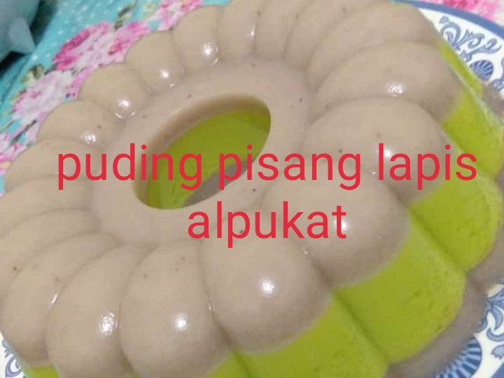 Cara Gampang Menyiapkan Puding pisang lapis alpukat Murah