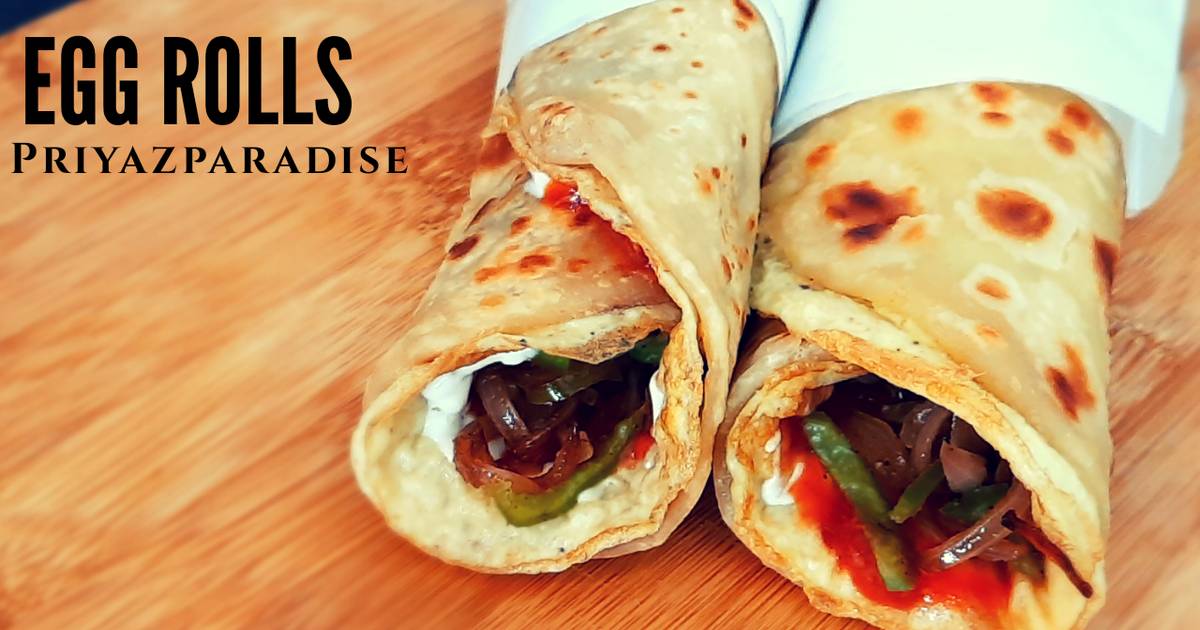 Egg Roll Recipe by Priya Varshney Cookpad