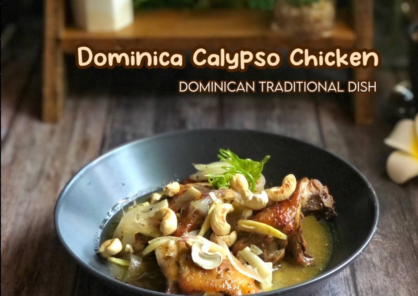 Chicken Dominica Calypso 6