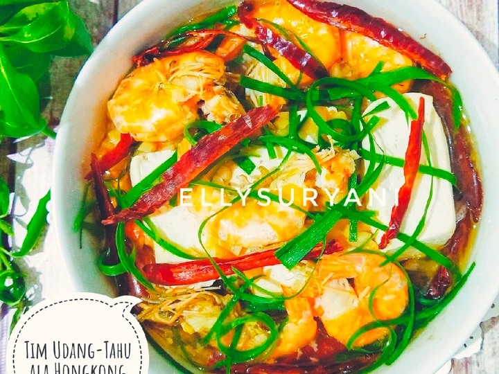 Langkah Mudah untuk Membuat Resep  Tim Udang-Tahu ala Hongkong Simple Yummy yang Lezat Sekali, Enak Banget