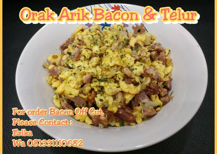 Orak Arik Telur dan Bacon aka. Scrambled Egg with Bacon