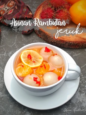 Recipe (204) Asinan Rambutan &amp; Jeruk the Delicious Tasty