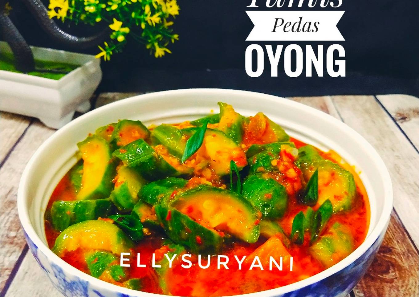 Tumis Pedas Oyong Maknyos