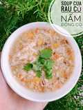 Ăn dặm - Soup cua rau củ nấm đông cô