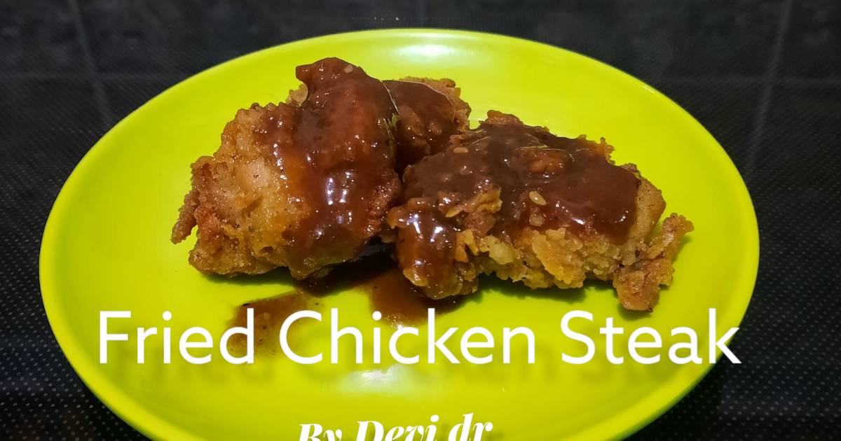 Resep Fried Chicken Steak 🍗🥩 Oleh Devi Dr Cookpad