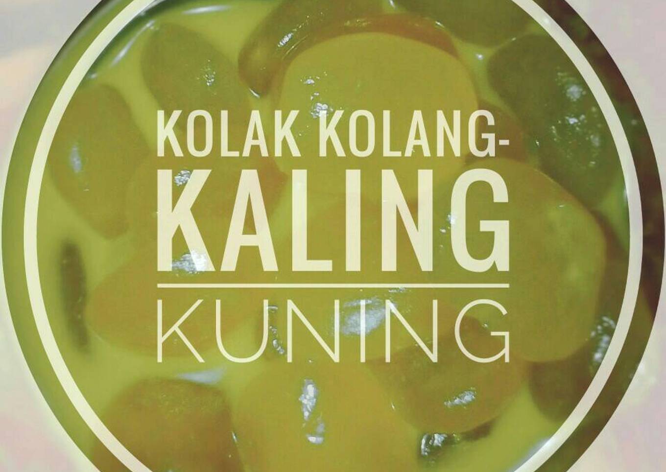 Kolak Kolang-Kaling Kuning Santan Kara (Kolak Cangkaleng)