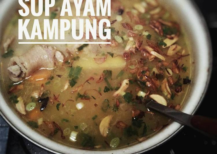 Cara Menyiapkan Sup Ayam Kampung yang Bikin Ngiler!