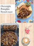 Overnight ฟักทองเฟรนช์โทสต์
