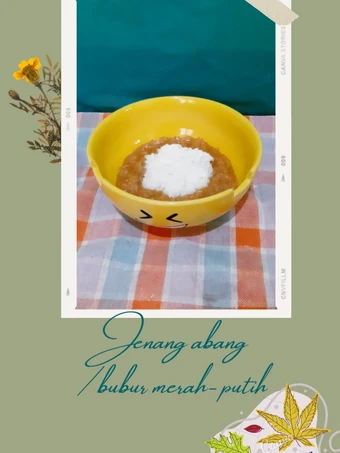 Langkah Mudah untuk Menyiapkan Resep Jenang abang atau bubur merah putih yang Bikin Ngiler Anti Ribet, Bisa Manjain Lidah