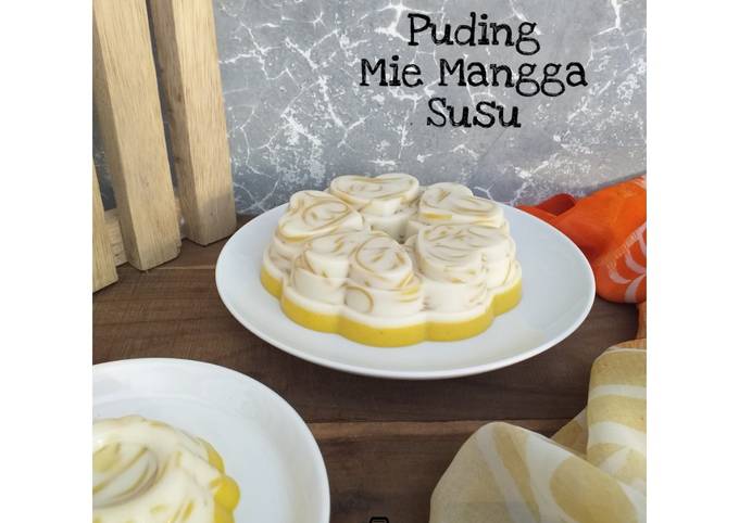 Resep Puding Mie Mangga Susu yang Lezat Sekali
