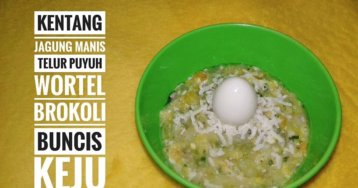 Resep Mpasi 8m Kentang Jagung Manis Telur Puyuh Wortel Brokoli