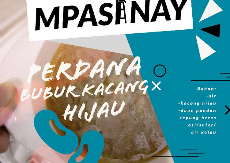 Mpasi 7 bulan Perdana Bubur Kacang Hijau 😍