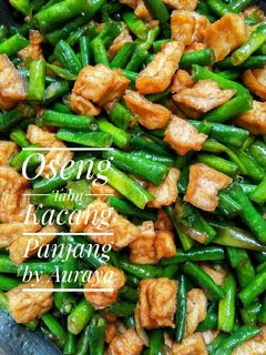 Foto resep Oseng Tahu Kacang Panjang by Auraya