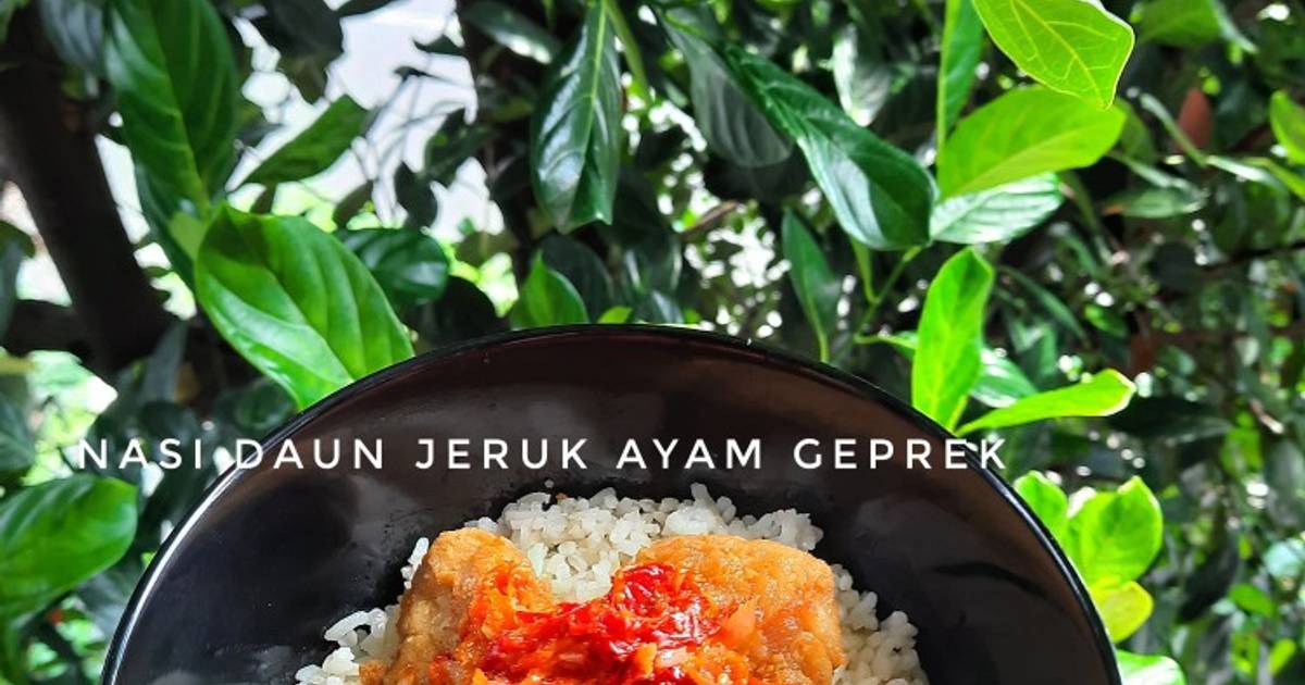 Resep Nasi Daun Jeruk Ayam Geprek Oleh Sofie Hana Cookpad