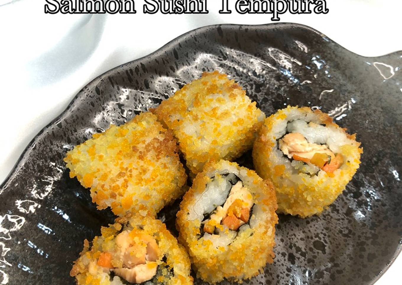 Salmon Sushi Tempura