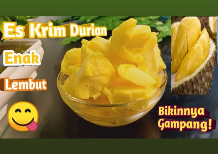 Langkah Mudah untuk mengolah Resep Es Krim Durian Anti Gagal, Bikin Ngiler