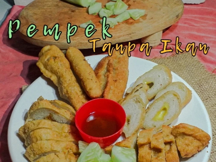 Langkah Mudah untuk Membuat Resep  Pempek Tanpa Ikan yang Bisa Manjain Lidah, Lezat