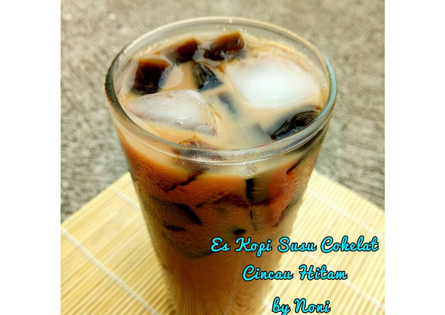 Resep Es Kopi Susu Cokelat Cincau Hitam oleh Noni Sukmawati - Cookpad