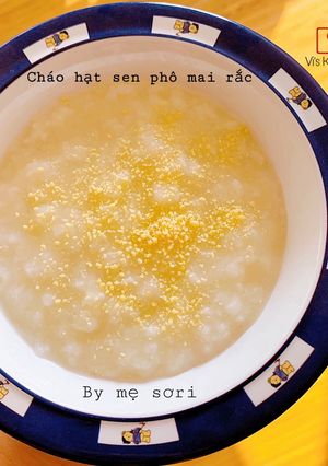 Hình của món Cháo hạt sen phô mai rắc.