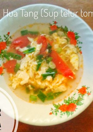 Foto resep Sup Telur Tomat (Tan Hua Tang)