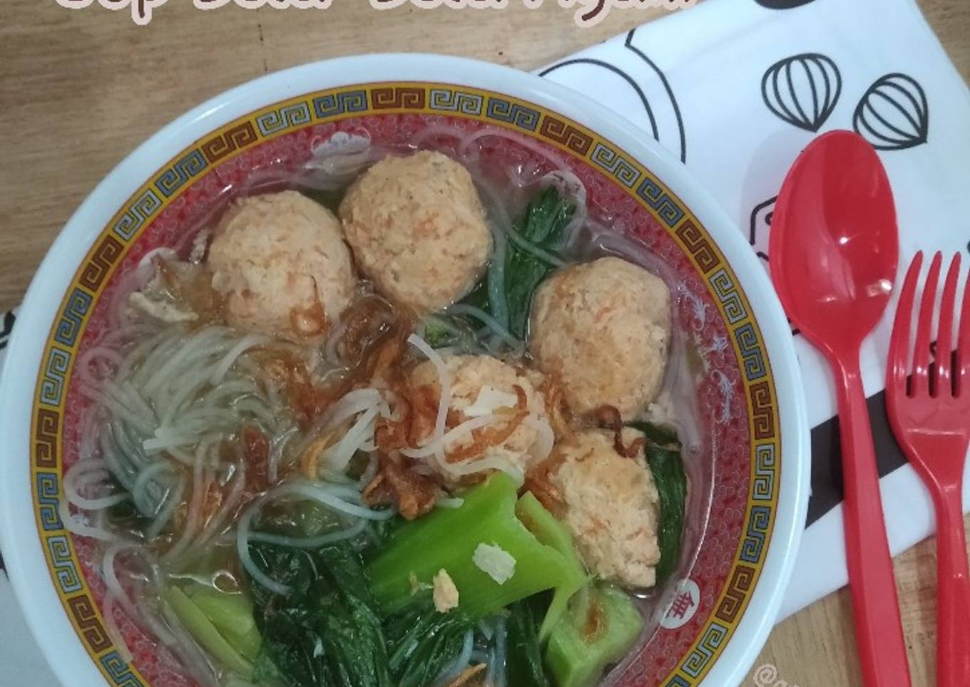 *Sup Bola-Bola Ayam*