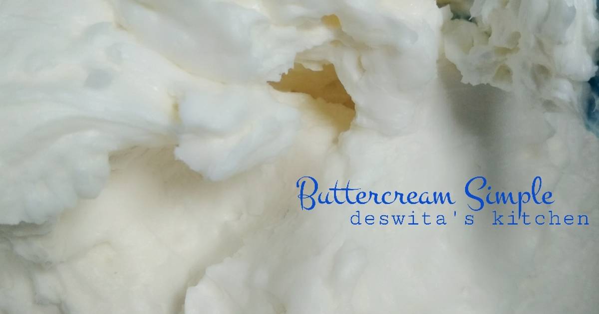 Resep Buttercream Simple oleh Cwiit Deswita Cookpad