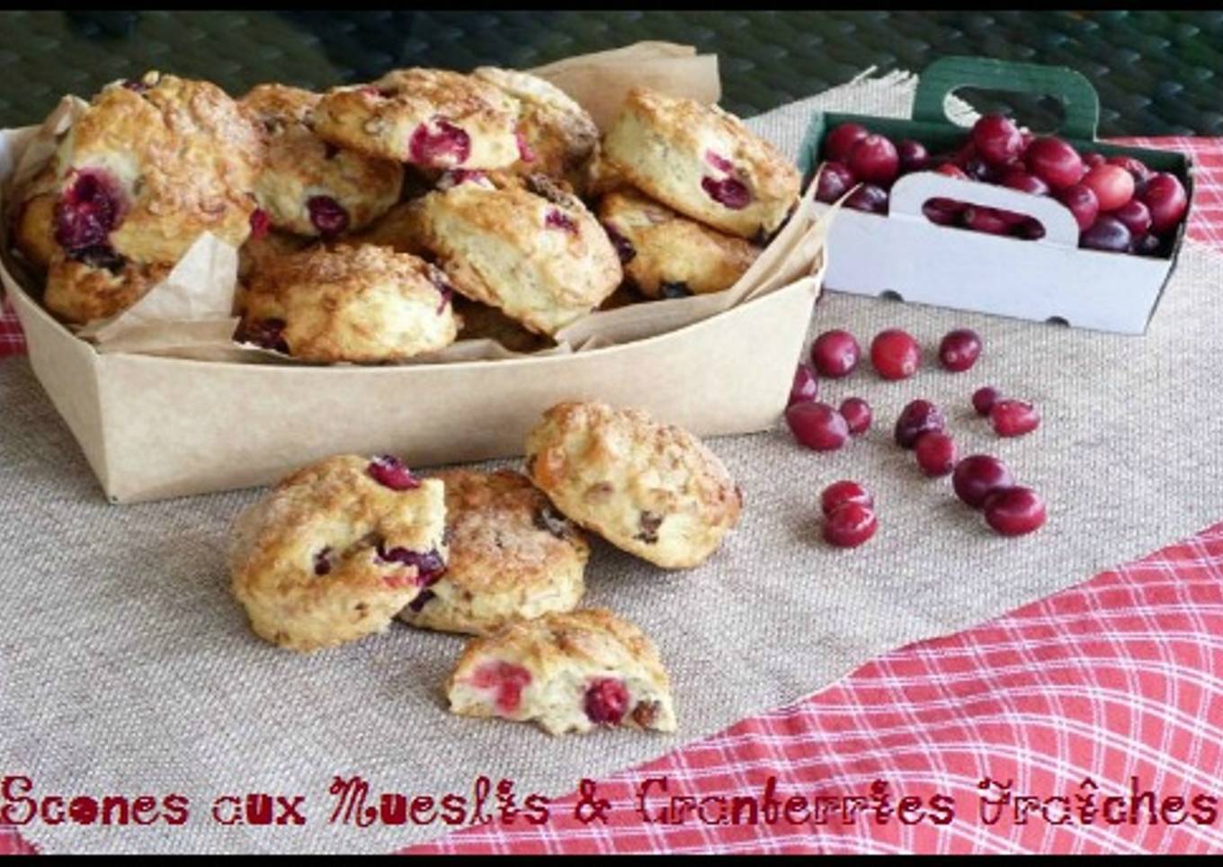 Scones au Muesli et cranberrys fraîches