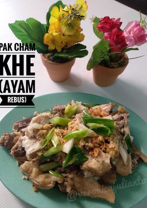 Foto resep PAK CHAM KHE / AYAM REBUS