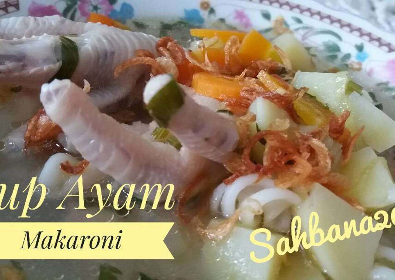 Resep Sup Ayam Makaroni yang Lezat