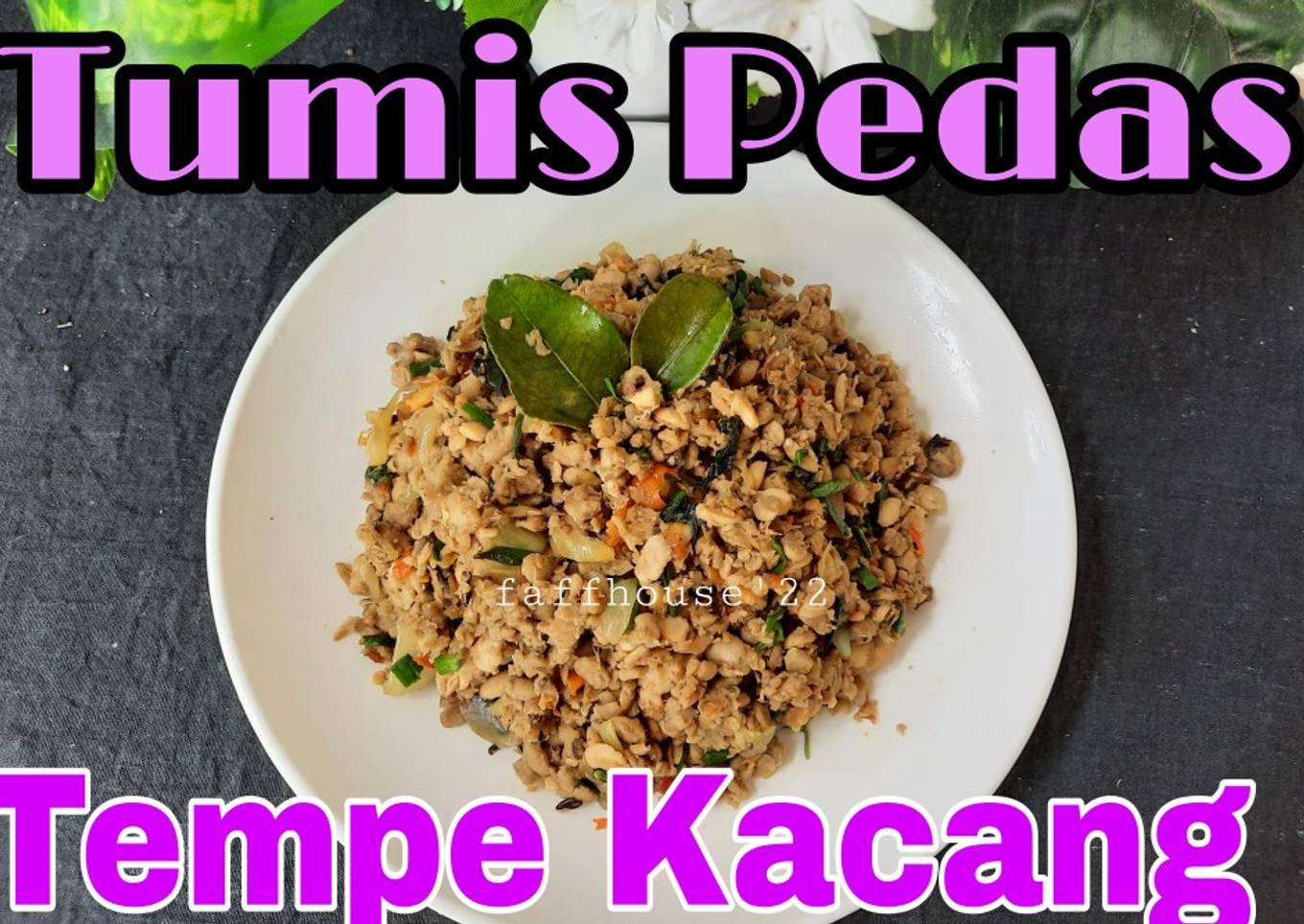 614. Tumis Pedas Tempe Kacang