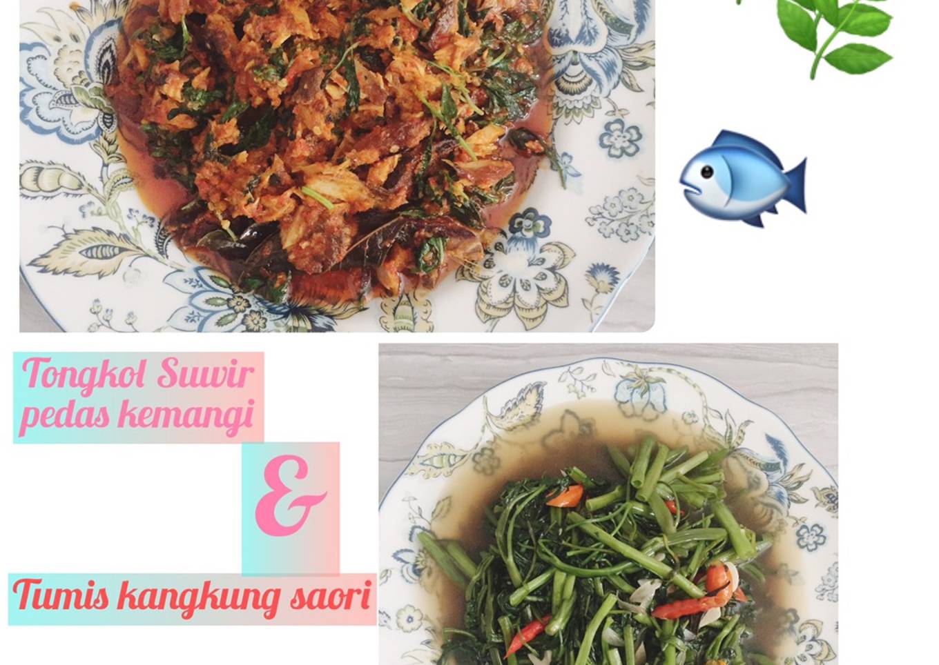 Menu :Tongkol suwir kemangi & tumis kangkung Sederhana