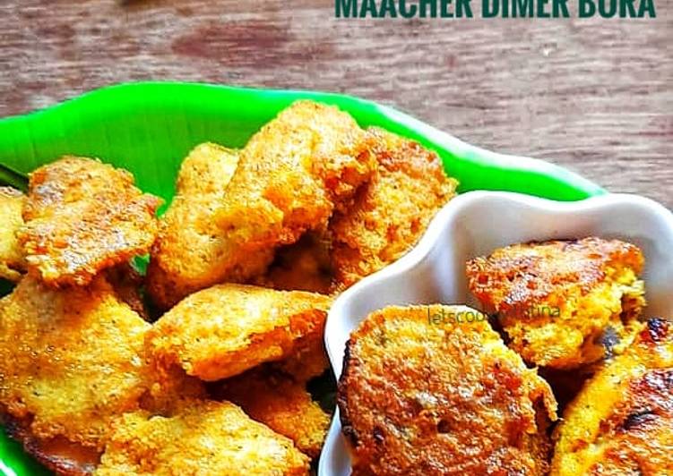 Recipe of Ultimate Maacher Dimer Bora