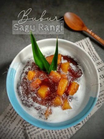 Cara Gampang Menyiapkan Resep Bubur Sagu Rangi yang Lezat Anti Ribet, Menggugah Selera