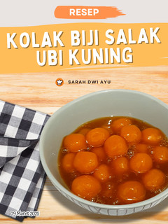 Foto resep Kolak Biji Salak Ubi Kuning