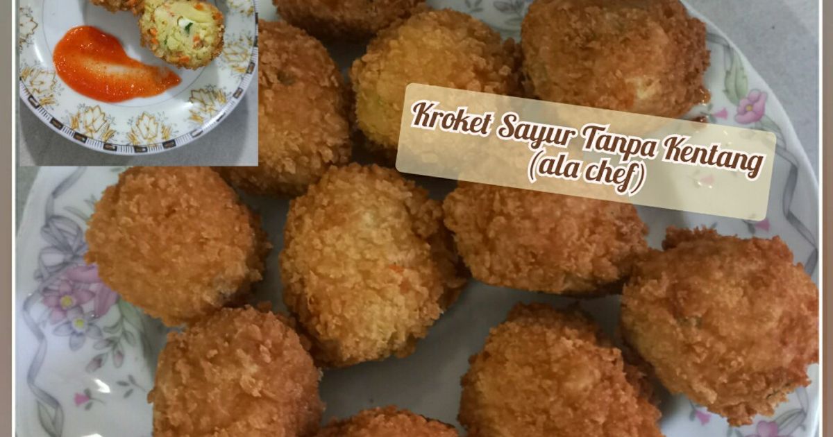 Kroket Sayur Tanpa Kentang (ala chef)