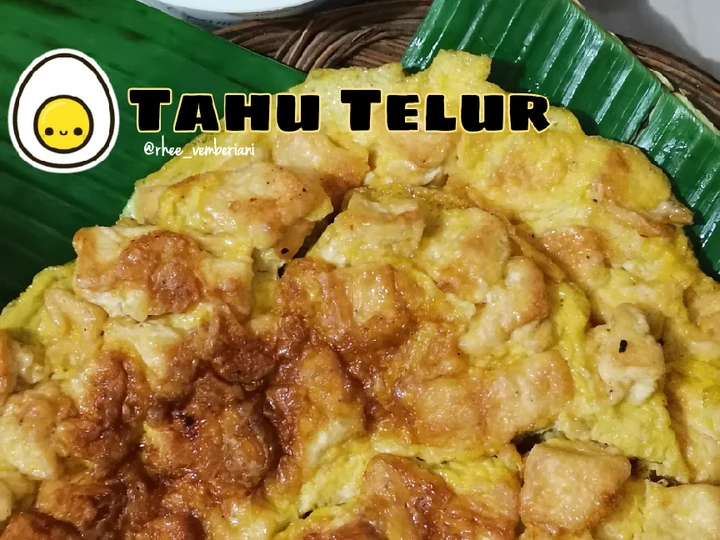 Cara Mudah Membikin Resep Tahu Telur yang Uenak Anti Ribet, Menggugah Selera