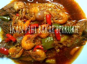 Foto resep Ikan Pihi Bakar Berkuah