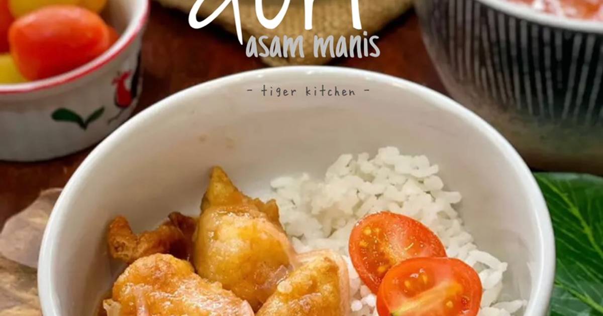 Resep Dori Saus Asam Manis Ala Tiger Kitchen Oleh Lucy Gani Tiger Kitchen Cookpad