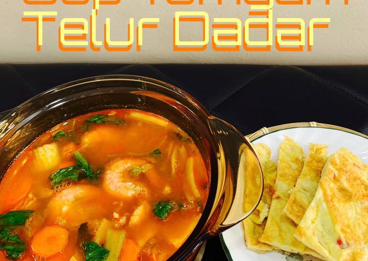 Sup Tomyam Telur Dadar, Rahsia Resepi Sedap