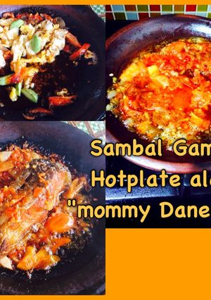 Foto resep Sambal Gami Hotplate ala "Mommy Danend"