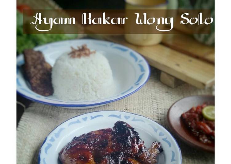 Resep Ayam Bakar Wong Solo ala Chef Supri, Lezat Sekali