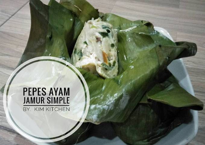 Resep Pepes Ayam Jamur Simple oleh Kim KITCHEN - Cookpad