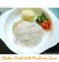 Cara Mudah Menyiapkan Resep Resep Menu MPASI 9m+ - Chicken Steak With Mushroom Sauce yang Bikin Ngiler Anti Ribet, Uenak Banget