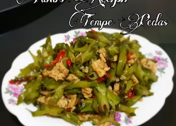 Resep Mudah Tumis Kecipir Tempe Pedas Nikmat Lezat