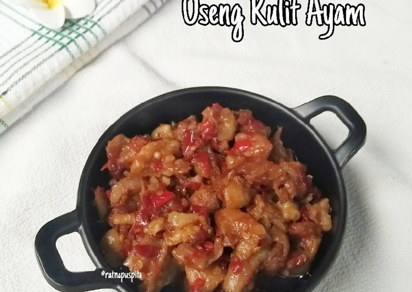 Langkah Mudah untuk Membuat Oseng Kulit Ayam, Lezat Sekali