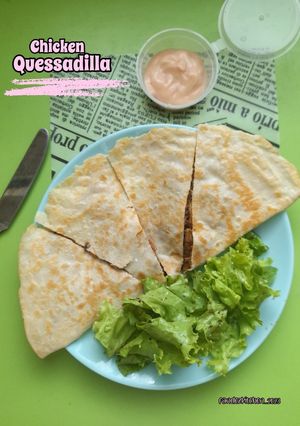Foto resep Chicken Quessadilla