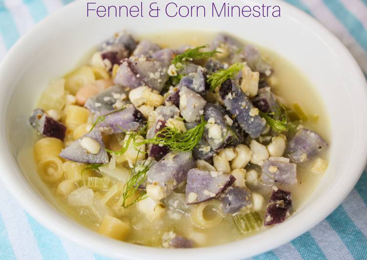 Easy Cheap Dinner Fennel &amp; Corn Minestra Soup