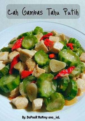 Foto resep Cah Gambas Tahu Putih